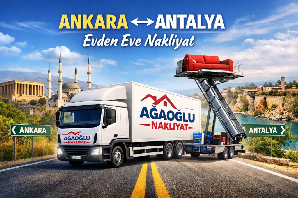 Ankara Antalya Şehirler Arası Evden Eve Nakliyat