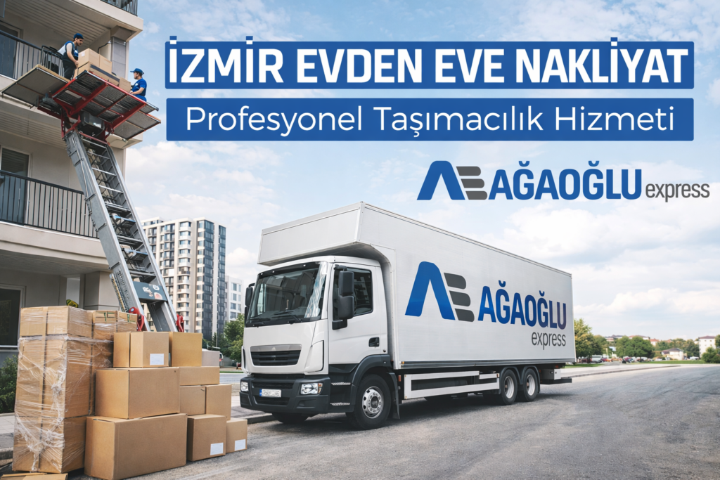 Ankara İzmir Şehirler arası Evden Eve Nakliyat